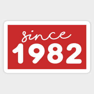 Since 1982 Sticker